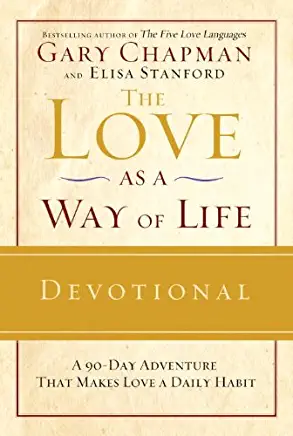 Love as a way of Life, Gary Chapman